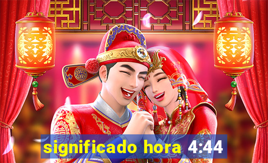 significado hora 4:44